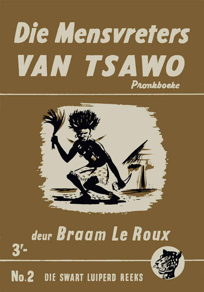 Die mensvreters van Tsawo - Braam le Roux (1954)